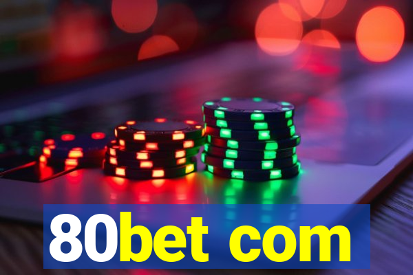 80bet com